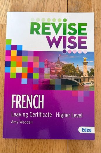 REVISE WISE FRENCH Leaving Certificate Higher Level