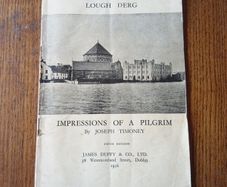 St. Patrick's Purgatory Lough Derg Impressions of a Pilgrim. Timoney, Joseph 1965