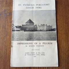 St. Patrick's Purgatory Lough Derg Impressions of a Pilgrim. Timoney, Joseph 1965
