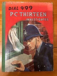 Vintage annual:'Dial 999 P.C.Thirteen Investigates'