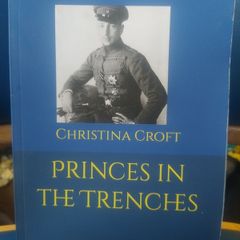 Princes In The Trenches - Christina Croft