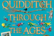 Quidditch Through the Ages - Illustrated Edition: A magical companion to the Harry Potter stories HB