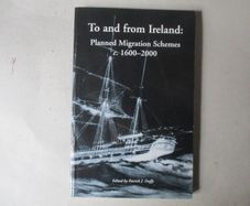 To And From Ireland, Planned Migration Schemes C.1600-2000