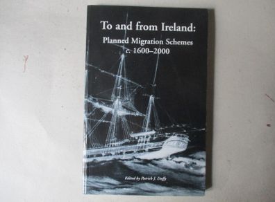 To And From Ireland, Planned Migration Schemes C.1600-2000