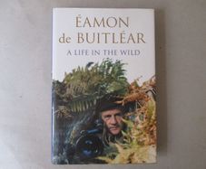 Eamon De Buitlear - A Life In The Wild