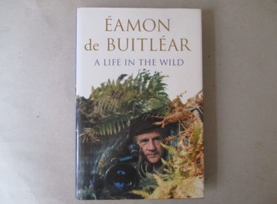 Eamon De Buitlear - A Life In The Wild