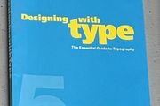 Designing with Type (5th edition), James Craig and Irene Korol Scala