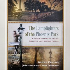 The Lamplighters of the Phoenix Park - Dublin History Book - Irish History Book