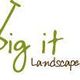 Dig It Landscapes