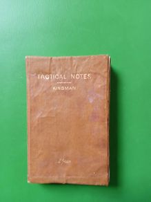 Tactical Notes by H J Kinsman of the Royal Inniskilling Fusiliers