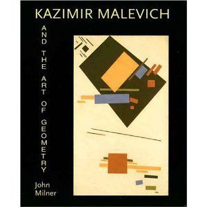 Kasimir Malevich and the Art of Geometry [Hardcover]