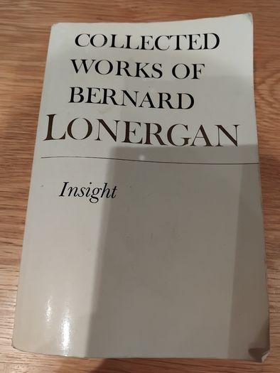 Collected Works of Bernard Lonergan - Insight - Volume 3