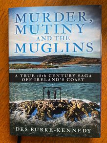 Murder, Mutiny and the Muglins - Des Burke-Kennedy