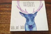 Heathers CD Here, Not There