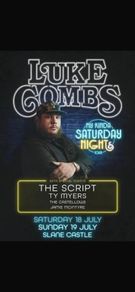 1 x Luke combs ticket Saturday 18th July