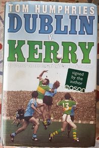 Dublin v Kerry by Tom Humphries (signed).