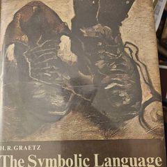 The Symbolic Language Of Vincent Van Gogh. By H. R.graetz. First Edition 1963 Hardback With Dustjacket In Good Condition.  See Photos For Same.