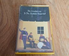 The Cranberries To the faithful departed cassette tape