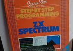 Step by Step Programming for the Z. X. Spectrum: v. 1 (Screen Shot S.)