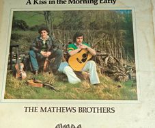 The Matthews Brothers, A kissing the morning early LP,  Irish Folk Trad