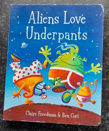 Aliens Love Underpants board book