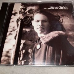 Gillian Welch  -  hell among the yearlings    CD