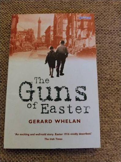 The Guns of Easter by Gerard Whelan 2016 in good condition with some signs of wear on the cover see photos FREE STANDARD POSTAGE INCLUDED