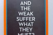 And The Weak Suffer As They Must