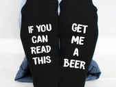 If You Can Read This, Get Me A Beer Socks Mens funny socks
