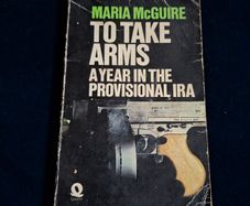 To Take Arms A Year In The Provisional IRA