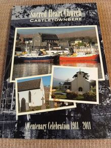 Sacred Heart Church Castletownbere. A Centenary Celebration 1911-2011. Religious. Vintage.
