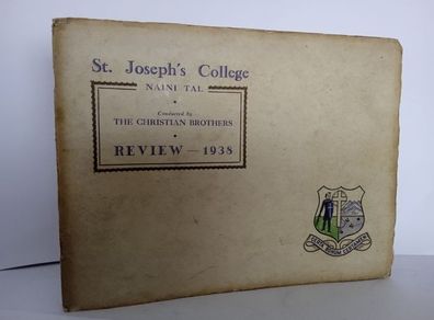 St. Joseph's College: Naini Tal by The Christian Brothers, Review 1938 (HQ343)