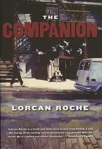 The Companion by Lorcan Roche