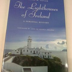 The lighthouses of Ireland A personal history by Richard Taylor Signed Irish
