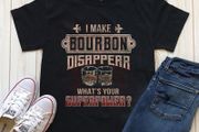 I make bourbon disappear whats your super power t-shirt