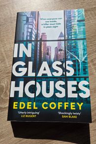 In Glass Houses- Edel Coffey