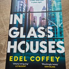 In Glass Houses- Edel Coffey