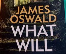 What will burn.  James Oswald