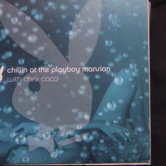 Chris Coco - Chillin at the Playboy Mansion (2 x CD)