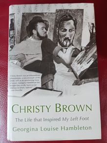 Christy Brown/ The Life that Inspired My Left Foot/ 2007/ 1st edition