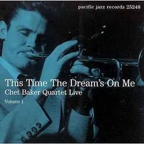 Free Postage! This Time The Dream's On Me. Chet Baker Quartet Live. CD.