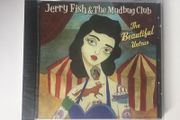 Jerry Fish &amp; The Mudbug Club [2009] The Beautiful Untrue (CD Album) STILL SEALED