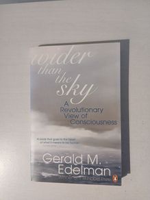 Wider Than The Sky by Gerald M. Edelman