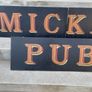 large hand painted "Mickey's Pub" sign Image 3