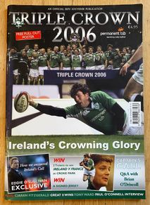 Triple Crown 2006 - An Irish Rugby Official Souvenir Publication