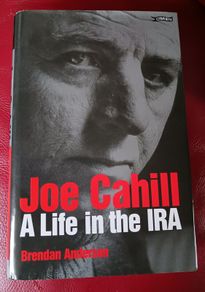 Joe Cahill / A Life in the IRA / Brendan Anderson / 2002