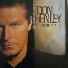 Don Henley - Inside Job.