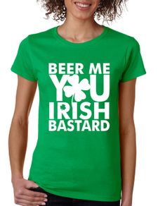 Women's T Shirt Beer Me You Irish St Patrick's Day T Shirt