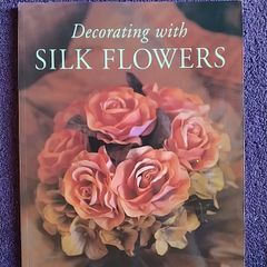 Craft book - Silk Flowers