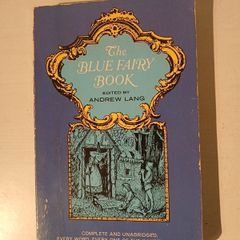 The Blue Fairy Book edited by Andrew Lang